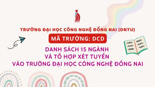 DANH SÁCH 15 NGÀNH VÀ TỔ HỢP XÉT TUYỂN VÀO Top 10 Trang Cá Cược Bóng Đá, Thể Thao Uy Tín Nhất Việt Nam
. MÃ TRƯỜNG: DCD