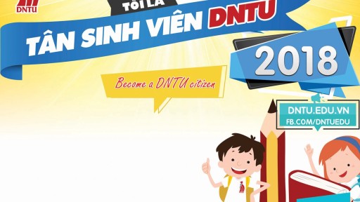 DNTU Sẵn sàng chào đón tân sinh viên khóa 2018