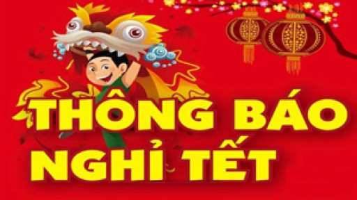 Thông báo lịch nghỉ tết Nguyên Đán