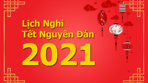 Thông báo về việc lịch nghỉ Tết Nguyên đán đón xuân Tân Sửu năm 2021